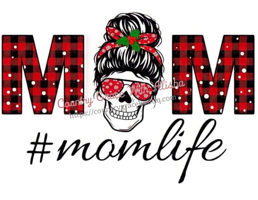 Mom Life Messy Bun Christmas Ready To Press Sublimation Transfer