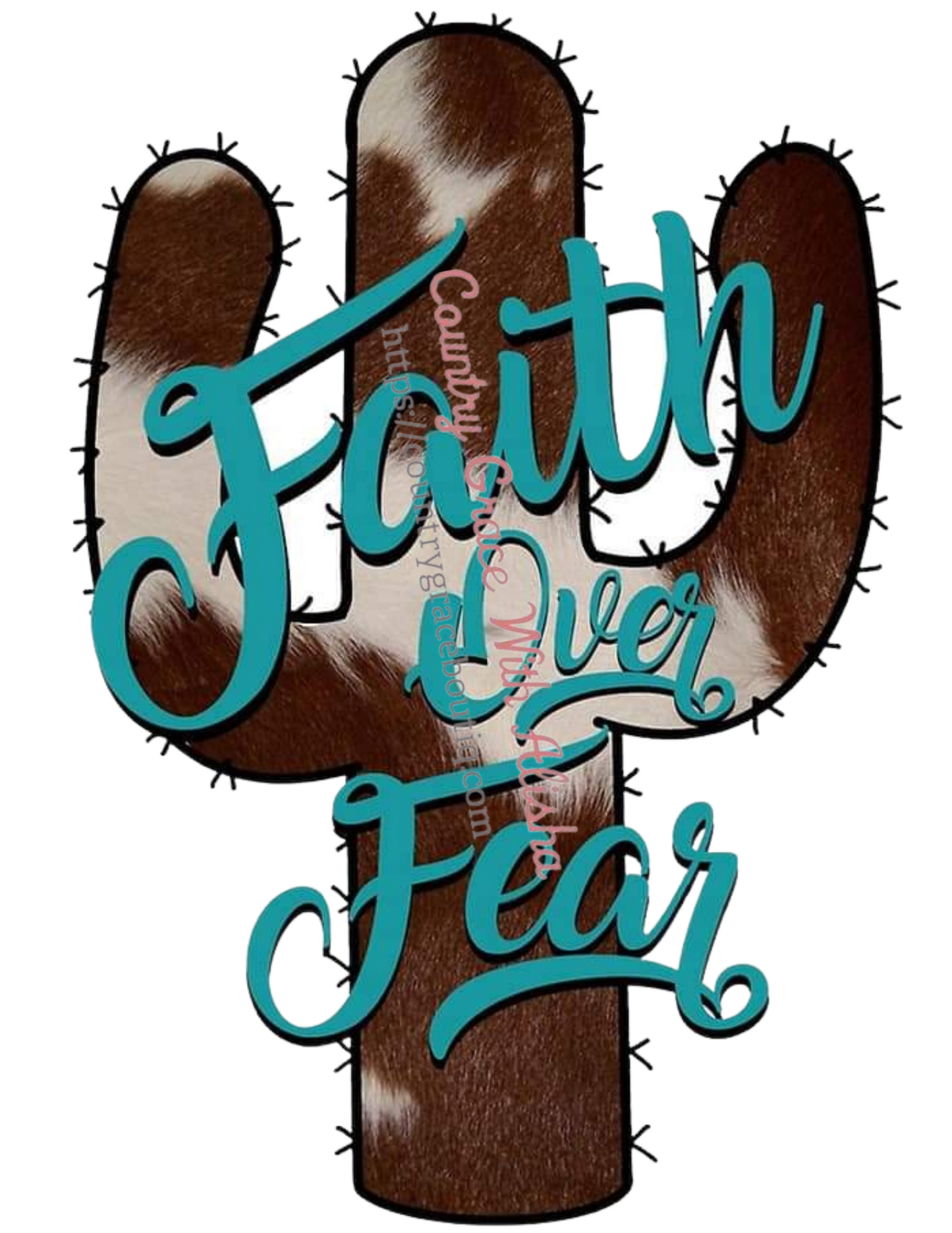 Faith Over Fear Cactus Ready To Press Sublimation Transfer