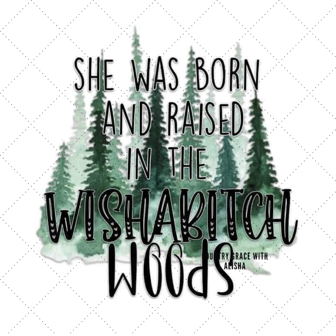 Wishabitch Woods Ready to Press Sublimation Transfer