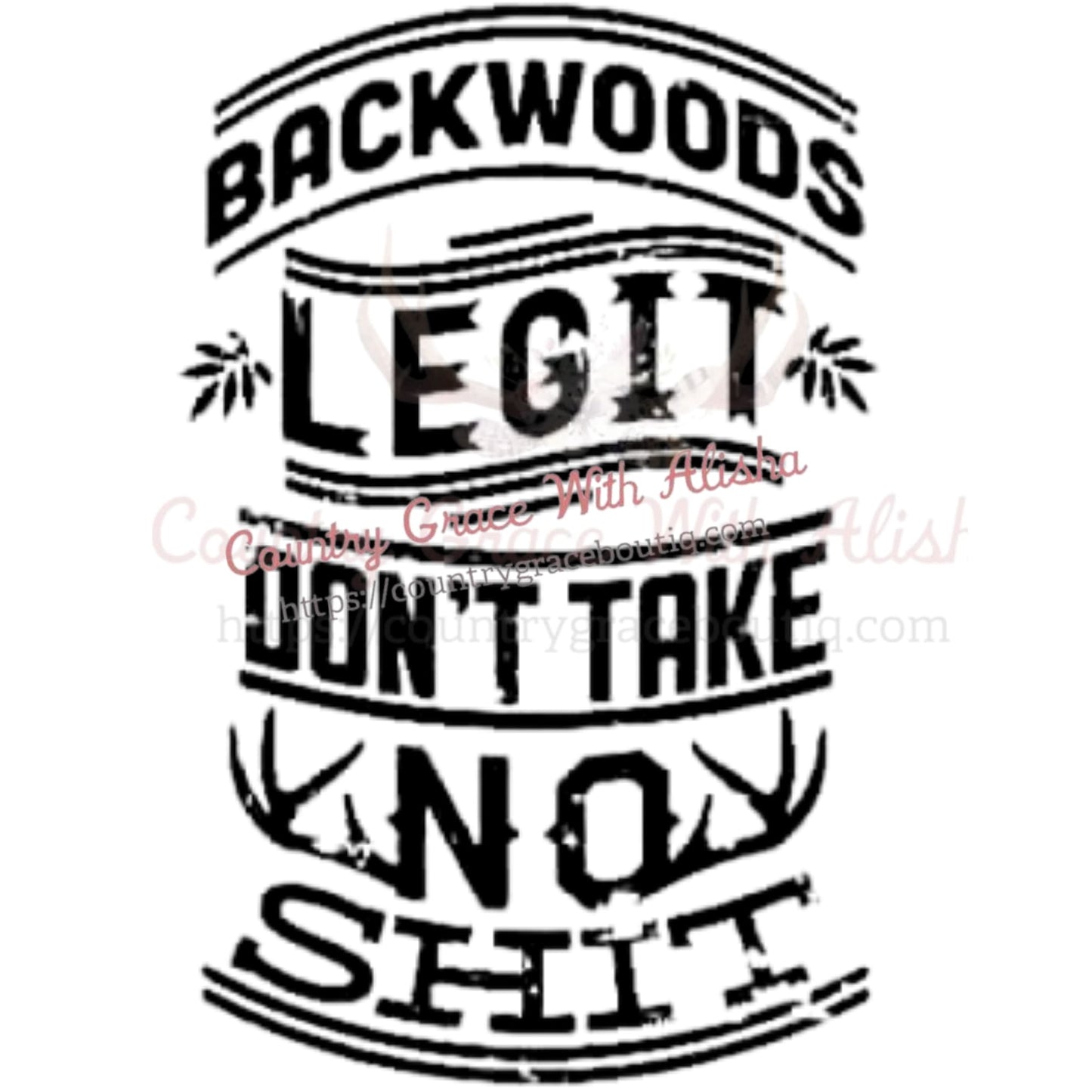 Backwoods Legit Sublimation Transfer - Sub $1.50 Country