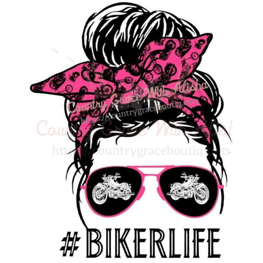 Biker Life Messy Bun Ready To Press Sublimation Transfer -