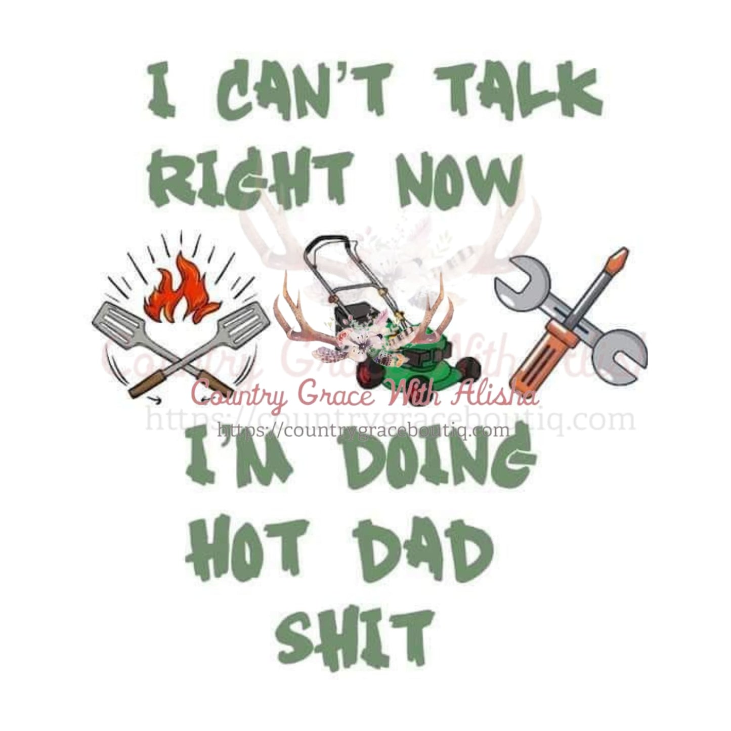 Dad Shit Sublimation Transfer - Sub $1.50 Country Grace With