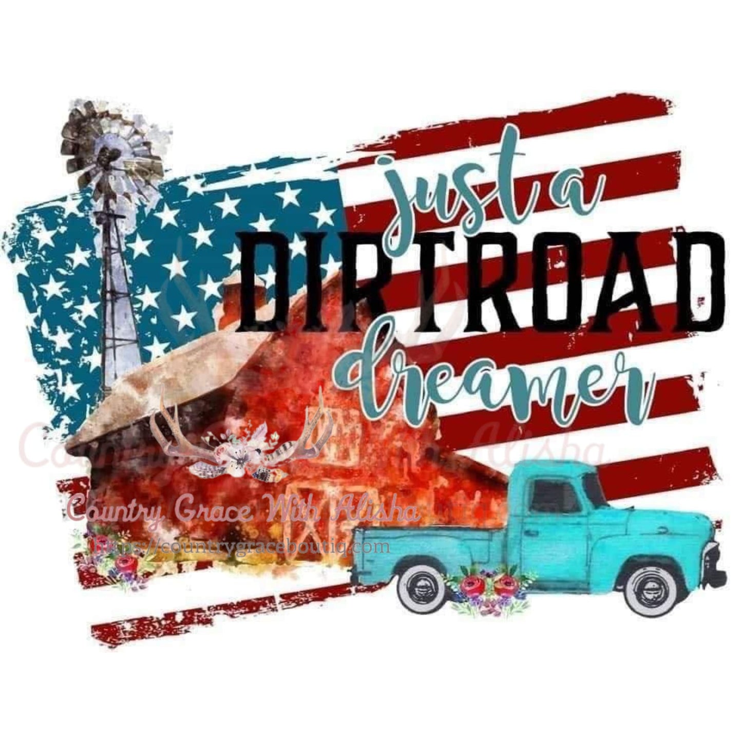 Dirt Road Dreamer Sublimation Transfer - Sub $1.50 Country