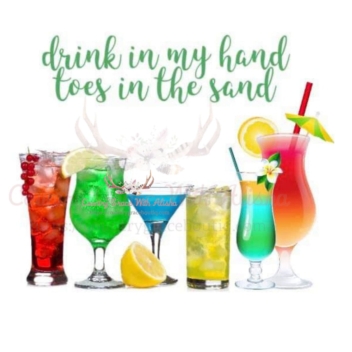 Drink In My Hand Toes The Sand Sublimation Transfer - Sub