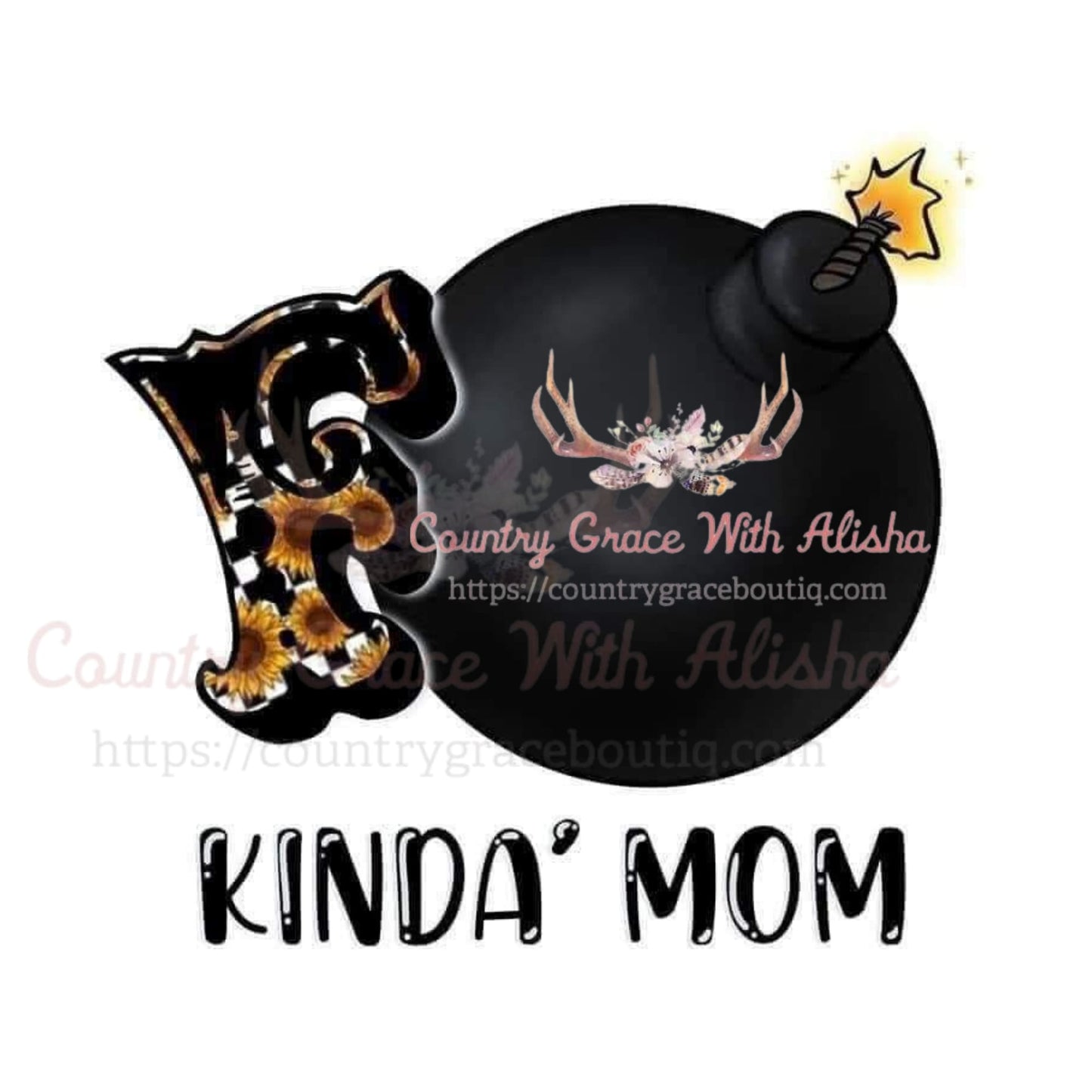 F Bomb Mom Sublimation Transfer - Sub $1.50 Country Grace