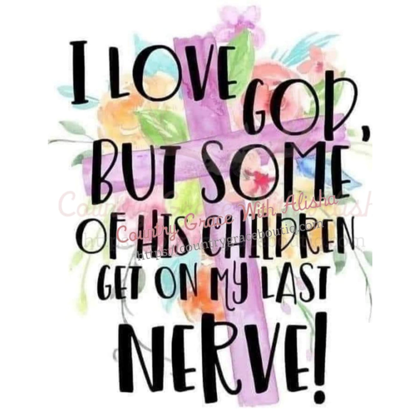 I Love God Ready To Press Sublimation Transfer - Sub $1.50