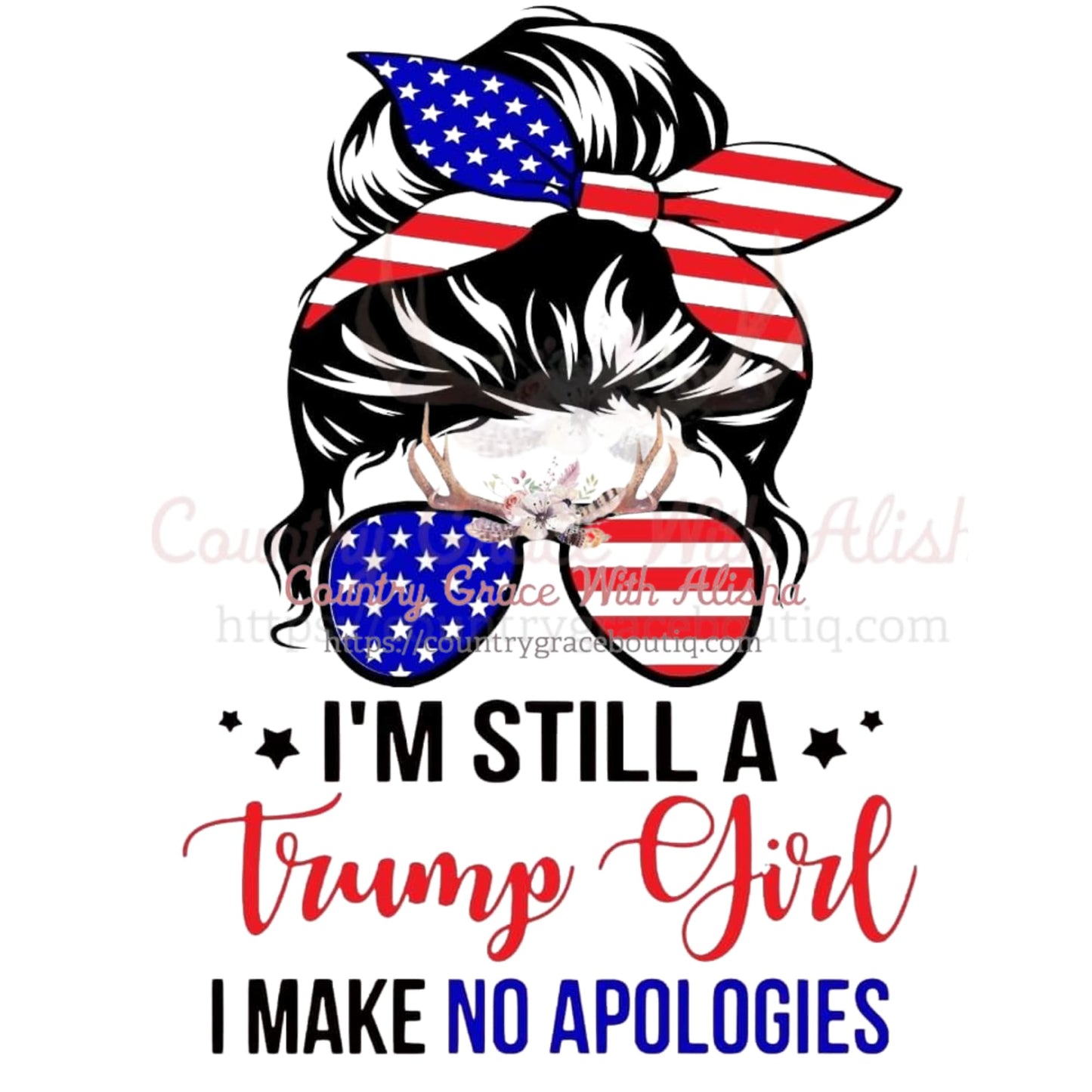 Im Still A Trump Girl Sublimation Transfer - Sub $1.50