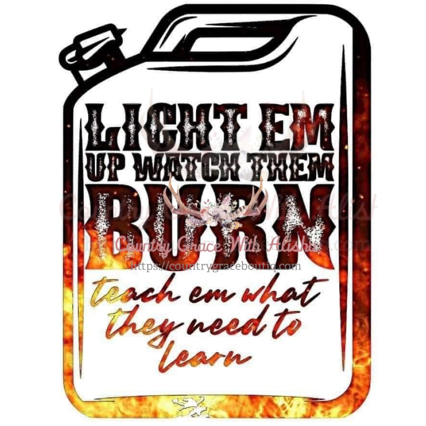 Light Em Up Sublimation Transfer - Sub $1.50 Country Grace