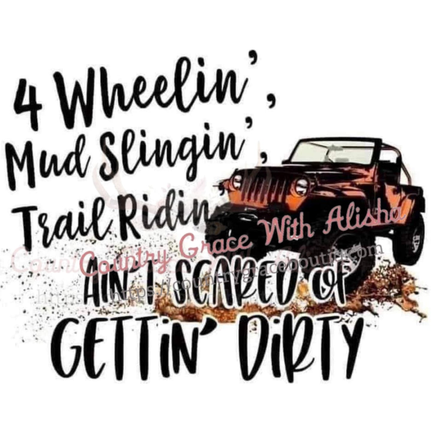 Mud Slingin Sublimation Transfer - Sub $1.50 Country Grace