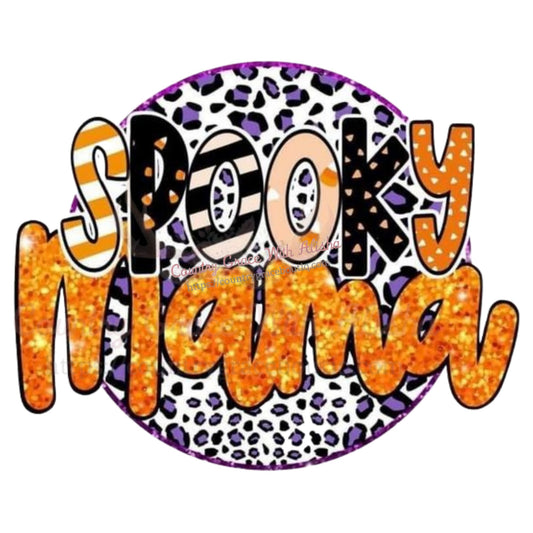 Spooky Mama Sublimation Transfer - Sub $1.50 Country Grace
