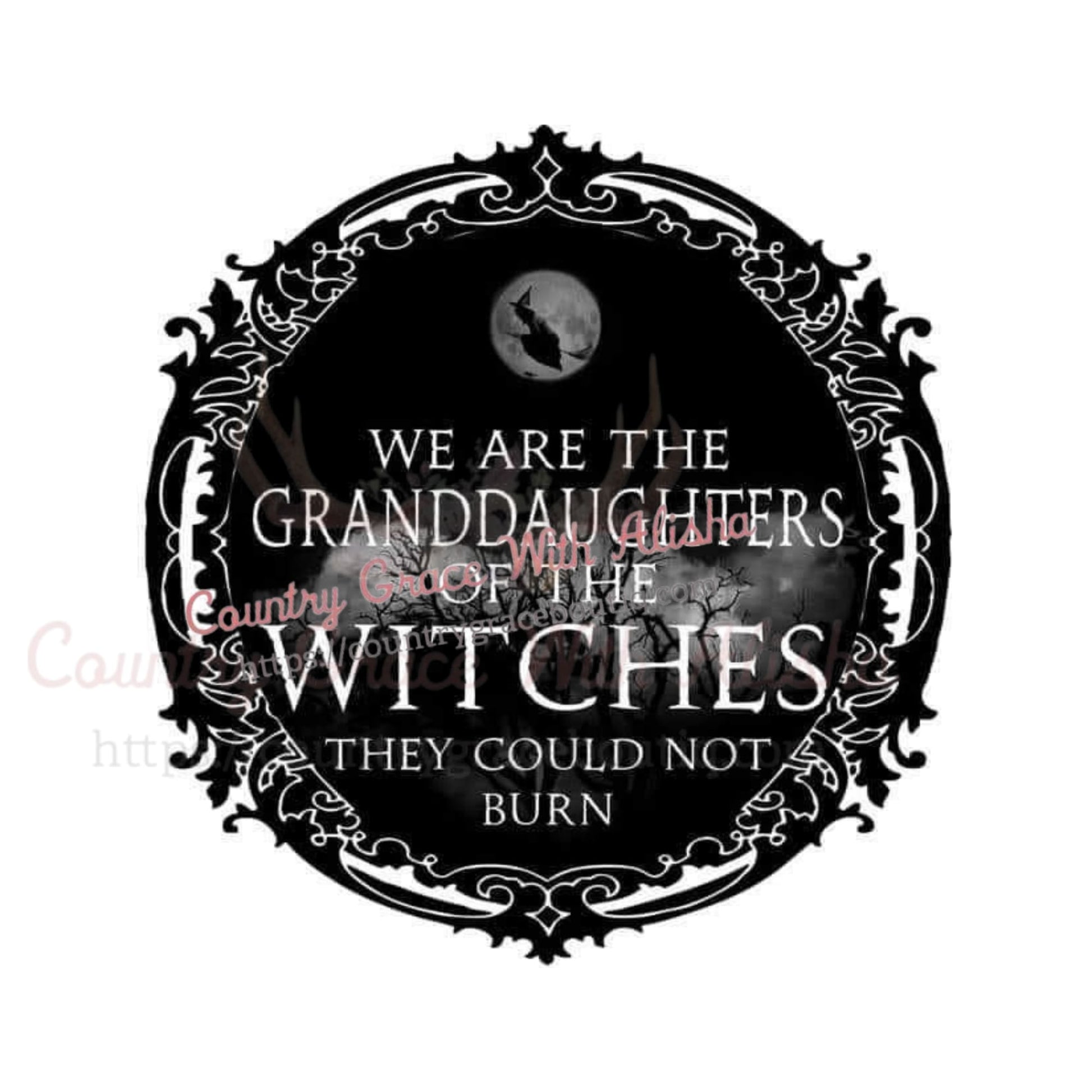 We Are The Granddaughters Sublimation Transfer - Sub $1.50