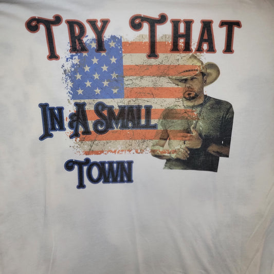 Jason Aldean Try That In A Small Town Graphic T-Shirt