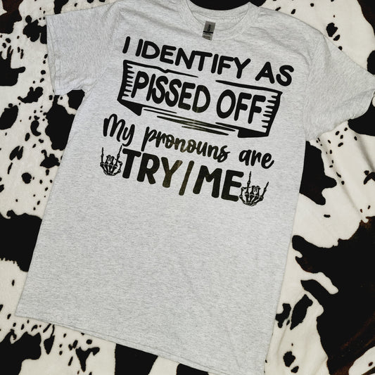 My Pronouns Are Try Me Gray Graphic T-Shirt