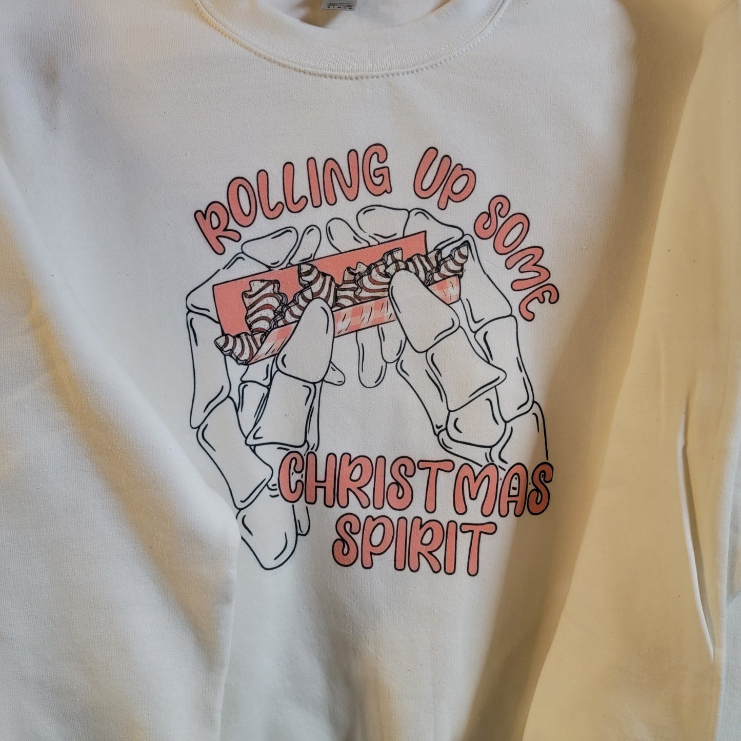 Rolling Up Some Christmas Spirit White Sweatshirt