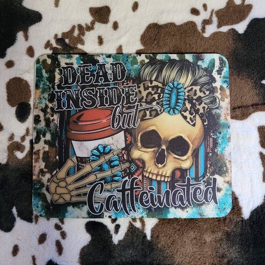 Skull Dead Inside But Caffinated Mouse Pad
