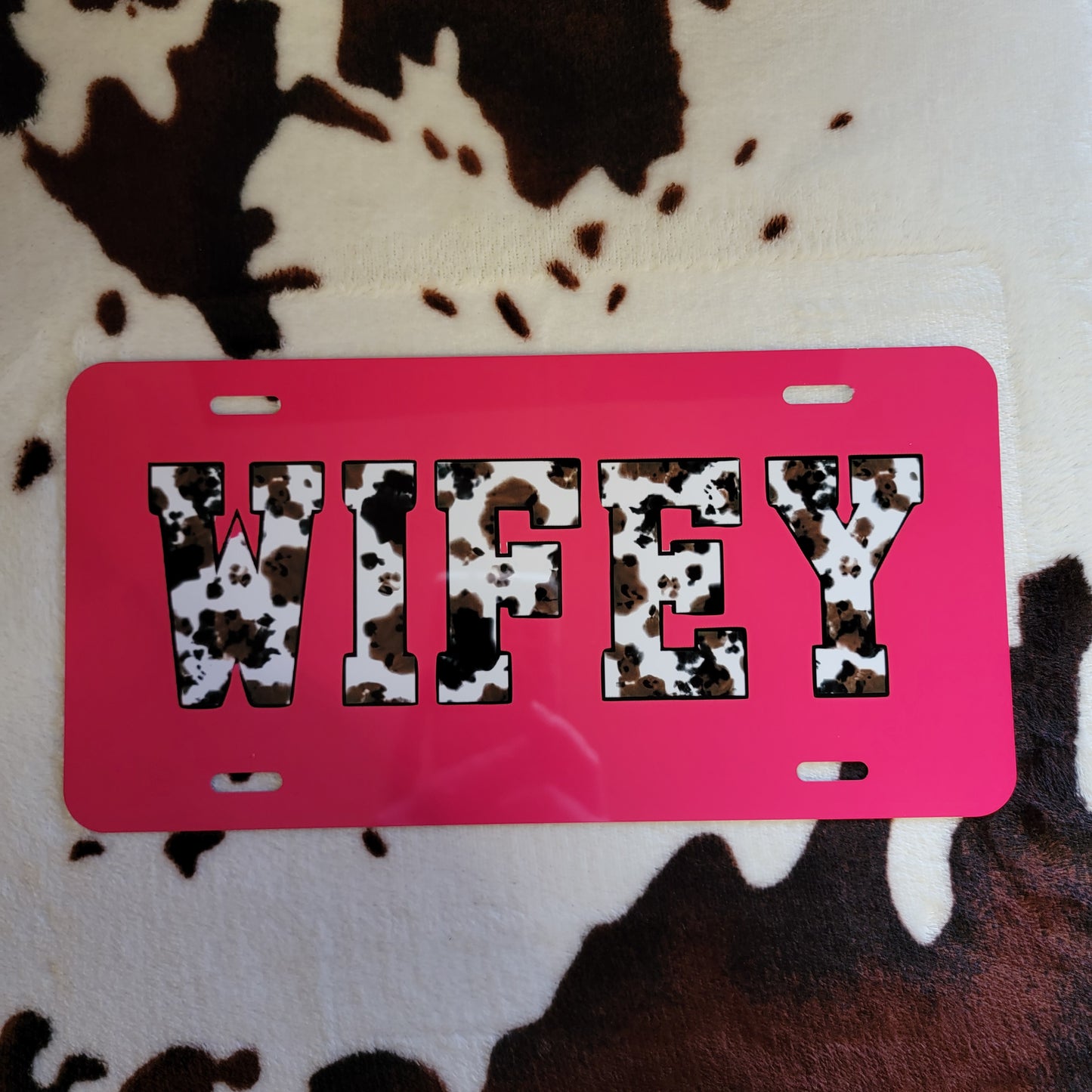 Wifey Cow Print Custom Car Tag License Plate