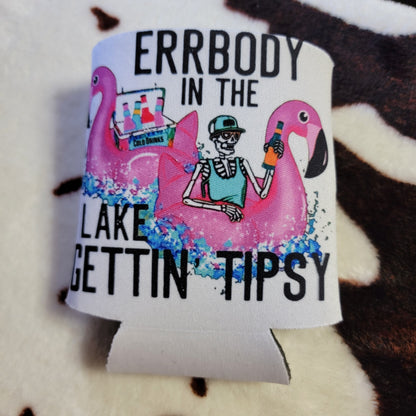 Everbody In The Lake Gettin Tipsy Can Cooler Drink Holder Koozie
