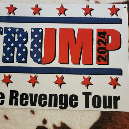 Trump Revenge Tour Metal Sign