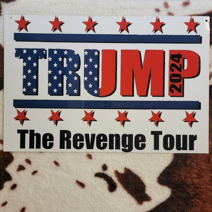 Trump Revenge Tour Metal Sign