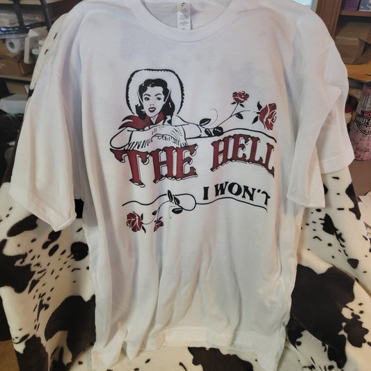 The Hell I Want Western Graphic Tee Shirt