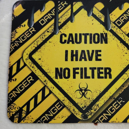 Caution No Filter Mouse Pad