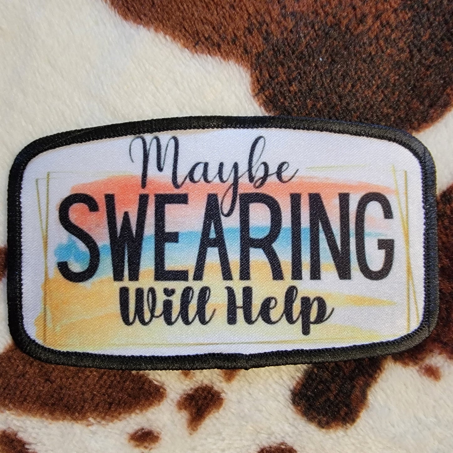 Maybe Swearing Will Help Hat Patch