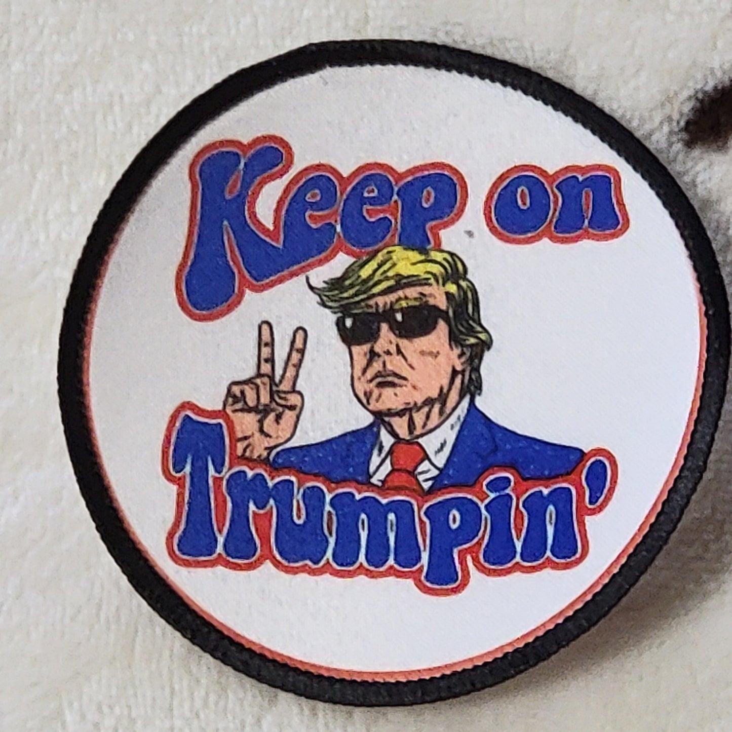 Keep On Trumpin Trump Hat Patch