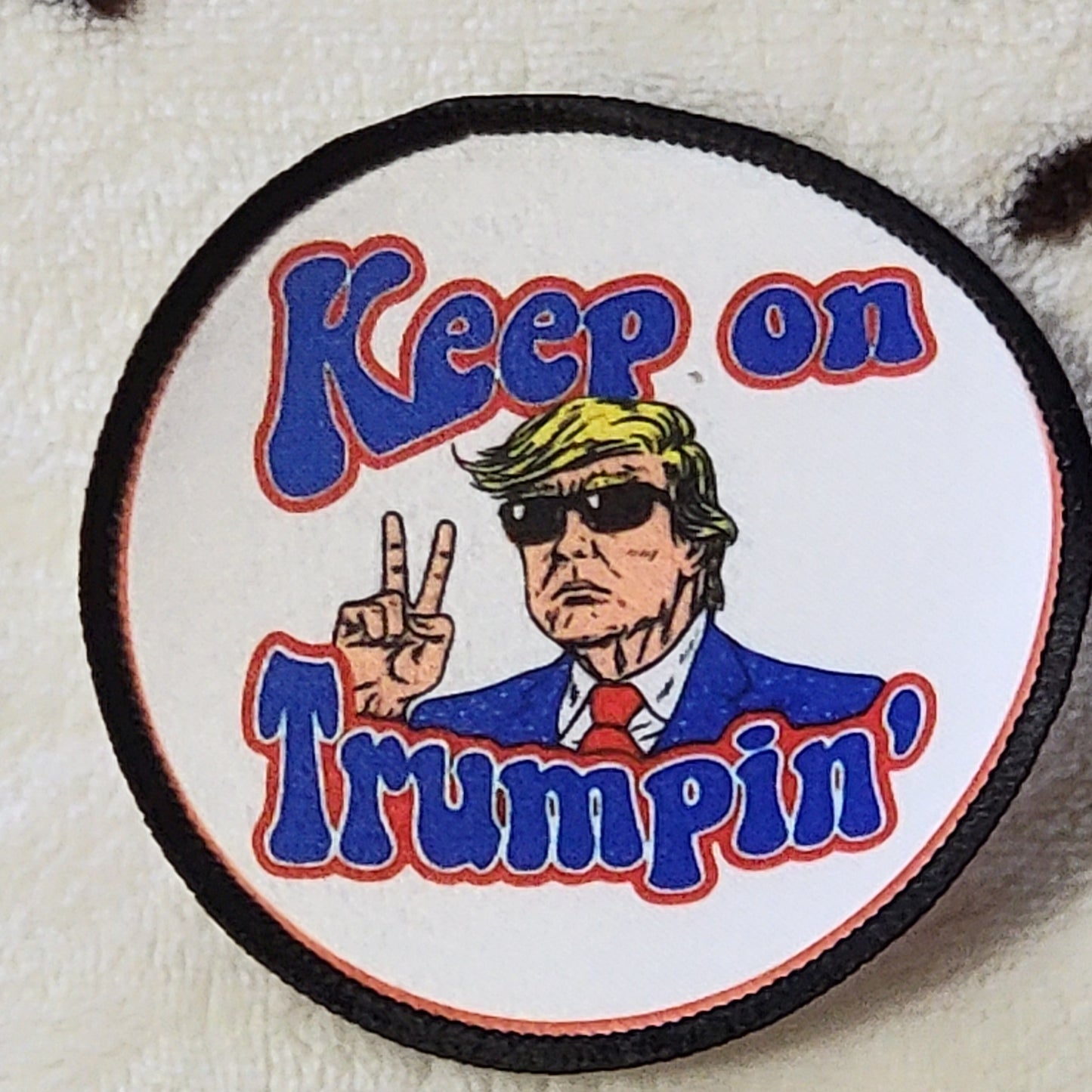 Keep On Trumpin Trump Hat Patch