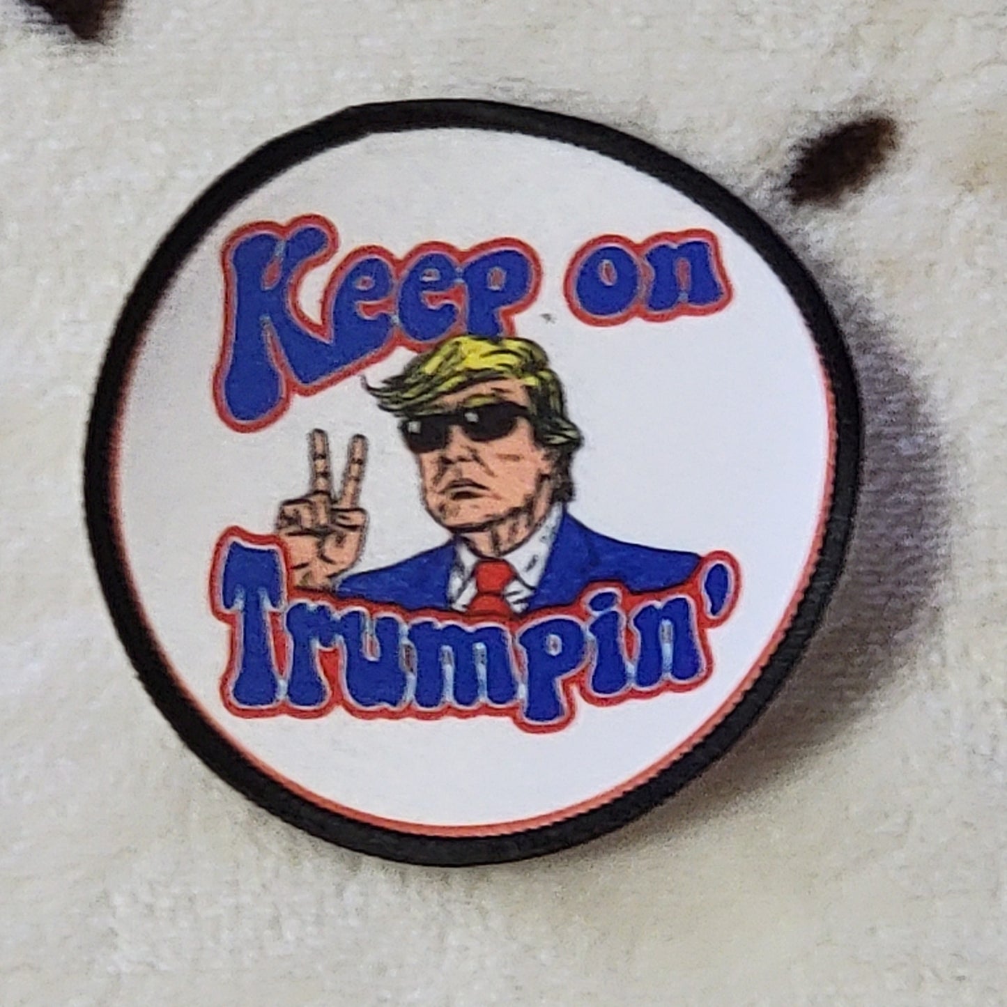 Keep On Trumpin Trump Hat Patch