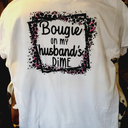Bougie On My Husbands Dime Tee Shirt