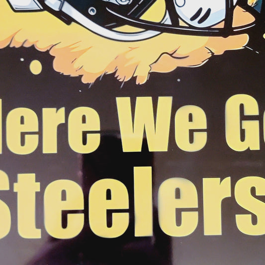Steelers Football Here We Go Metal Sign