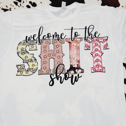 Welcome To The Shit Show Tee Shirt