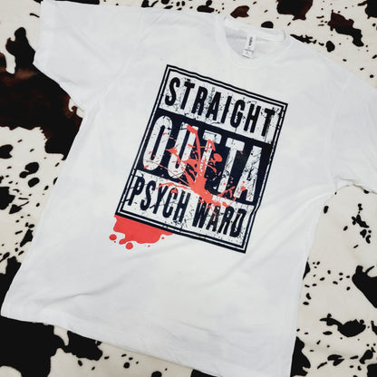 Straight Outta Psych Ward Graphic T-Shirt