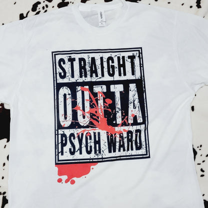 Straight Outta Psych Ward Graphic T-Shirt