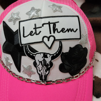 Let Them Hot Pink Western Trucker Hat Snapback Custom Patches