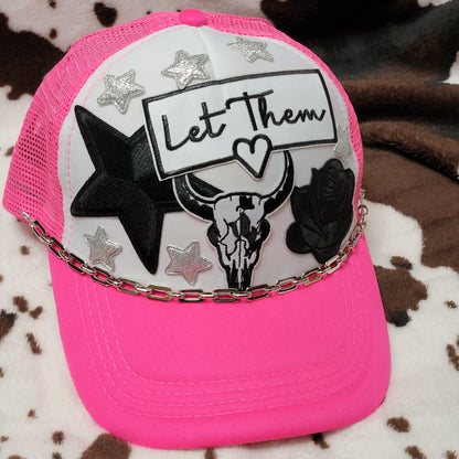 Let Them Hot Pink Western Trucker Hat Snapback Custom Patches