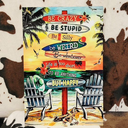 Beach Be Crazy Metal Sign