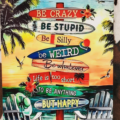 Beach Be Crazy Metal Sign