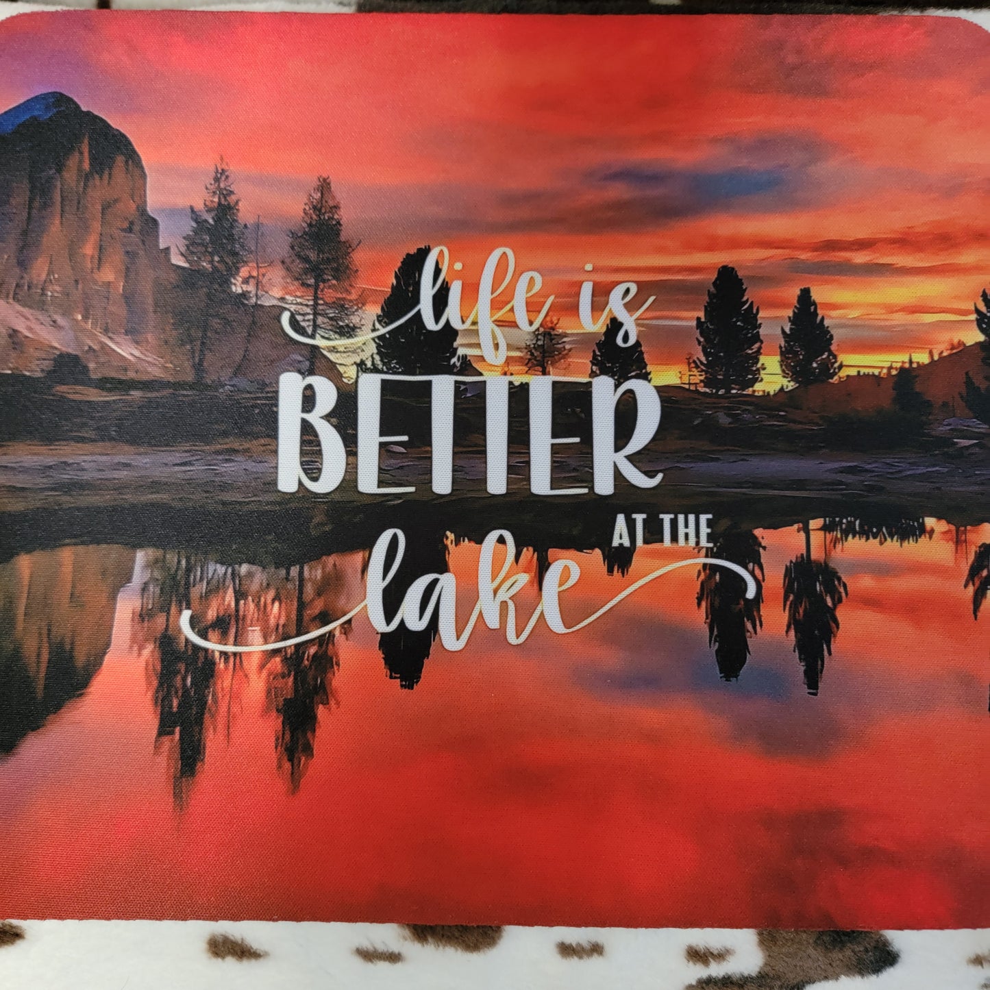 Life is Better At The Lake Mouse Pad