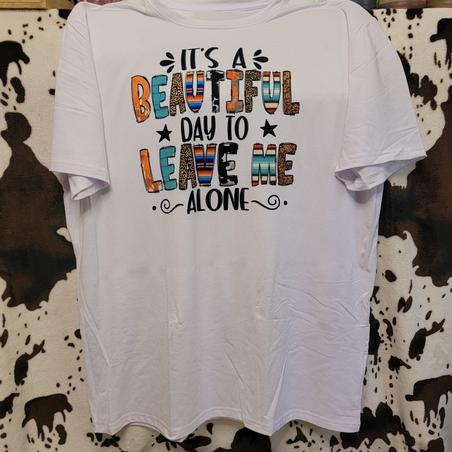 Beautiful Day To Leave Me Alone Graphic T-Shirt
