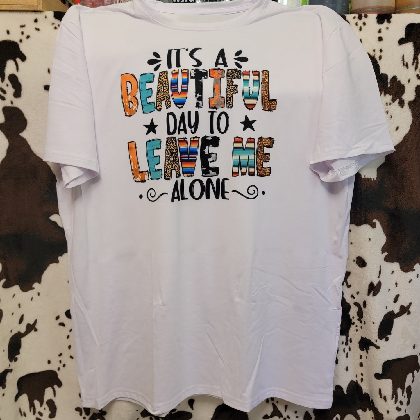Beautiful Day To Leave Me Alone Graphic T-Shirt