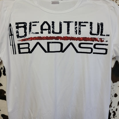 Beautiful Badass Graphic Tee Shirt