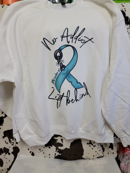 No Addict Left Behind Addiction Awareness White Sweatshirt