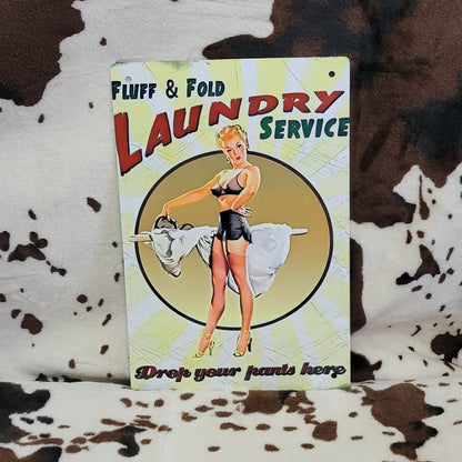 Fluff and Fold Laundry Service Funny Metal Sign