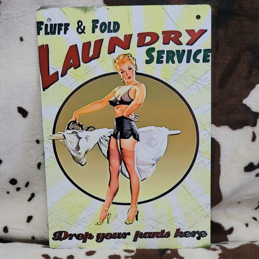 Fluff and Fold Laundry Service Funny Metal Sign