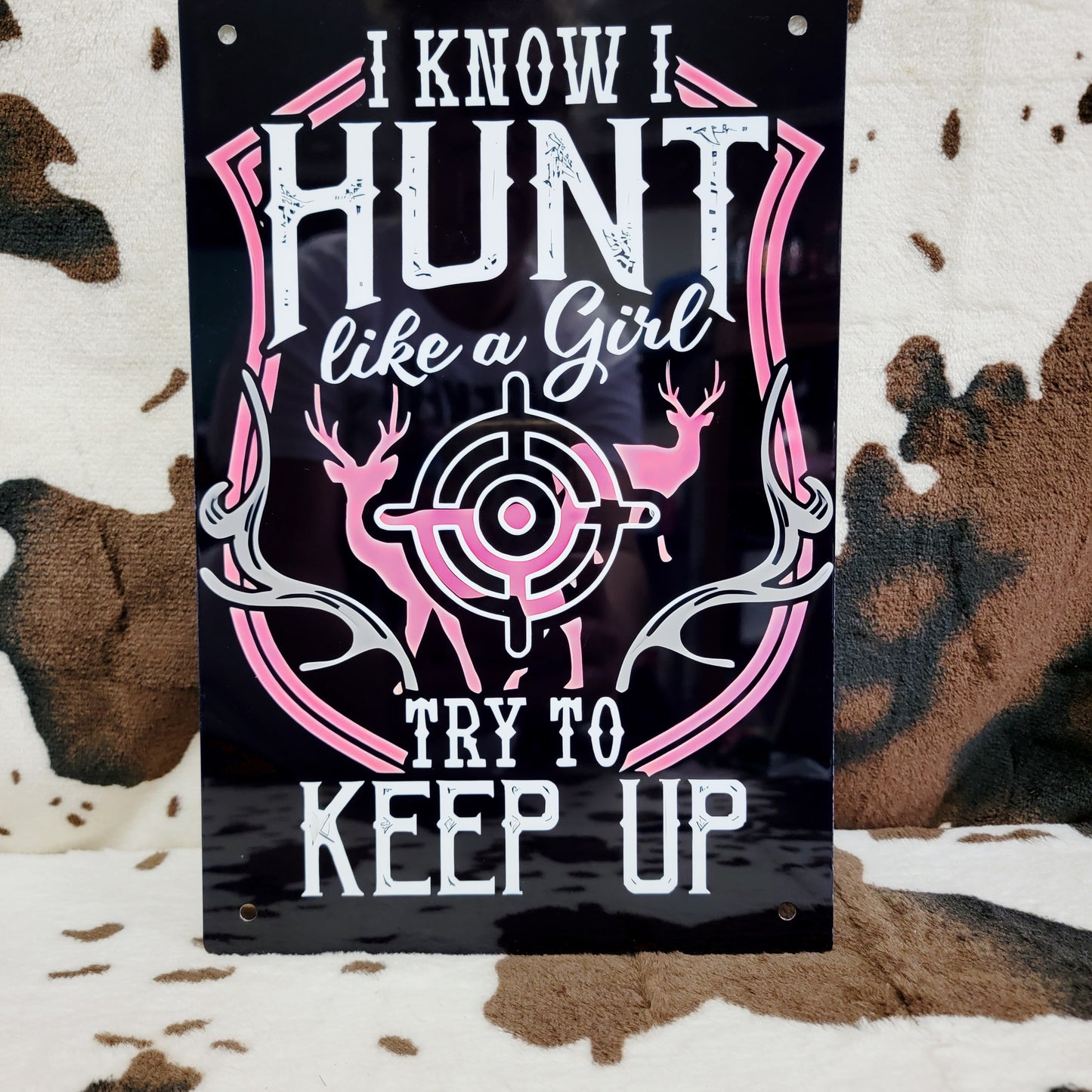 Hunt Like A Girl Western Metal Sign