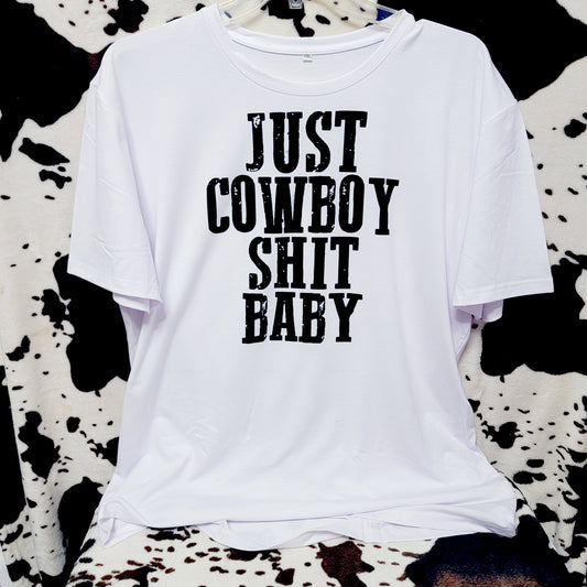 Just Cowboy Shit Baby Graphic Tee Shirt