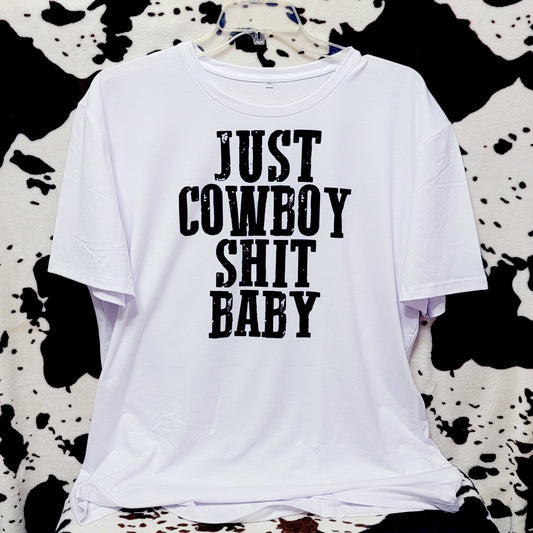 Just Cowboy Shit Baby Graphic Tee Shirt