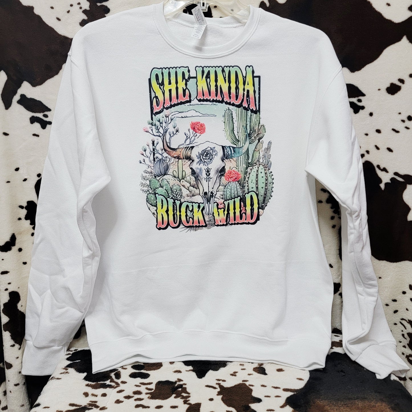 Shes Kinda Buck Wild Western White Sweatshirt