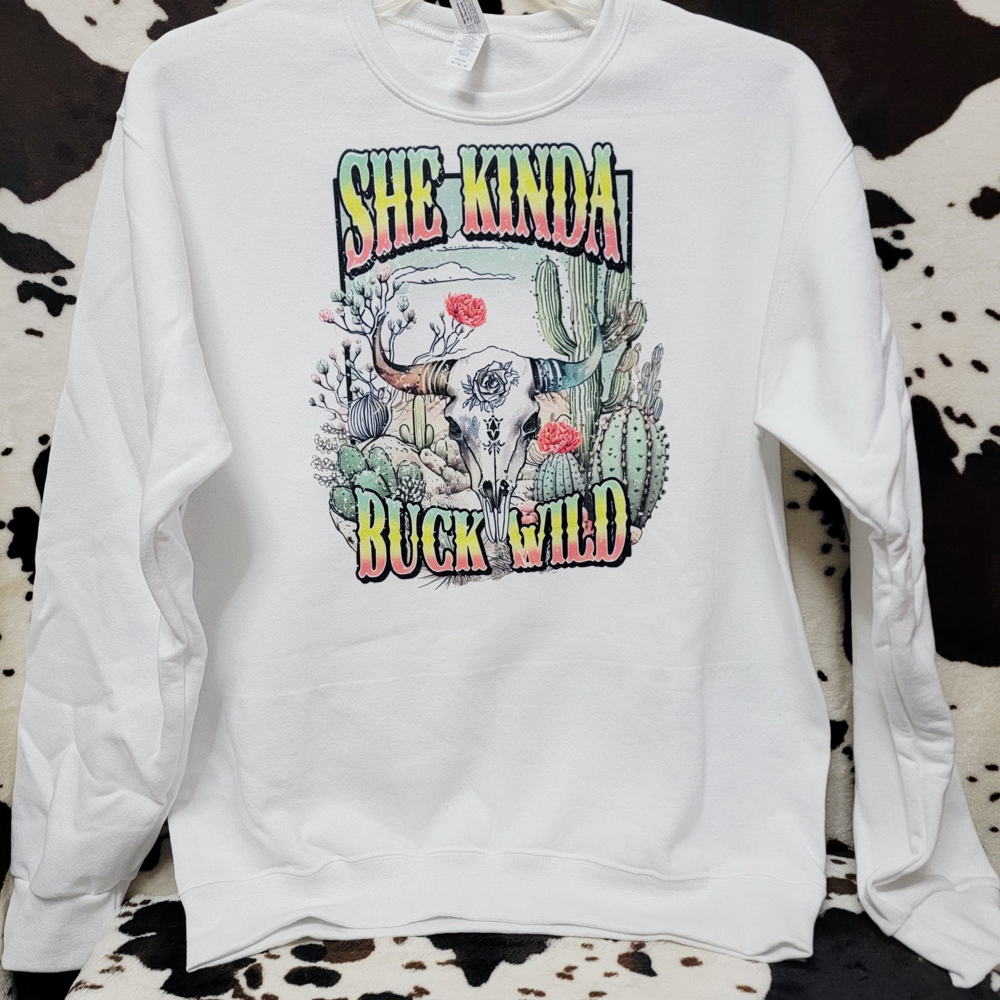 Shes Kinda Buck Wild Western White Sweatshirt